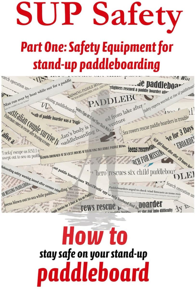 Veiligheidsgids voor Stand up Paddleboarding: Essentiële Uitrusting